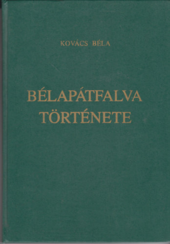 Kovcs Bla - Blaptfalva trtnete