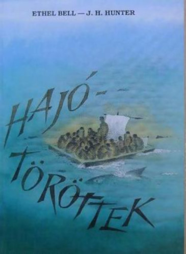 J. H. Hunter Ethel Bell - Haj�t�r�ttek