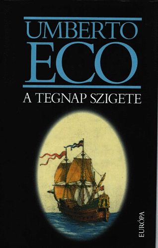 Umberto Eco - A tegnap szigete