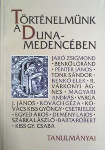 Kolozsv�r - T�rt�nelm�nk a Duna-medenc�ben