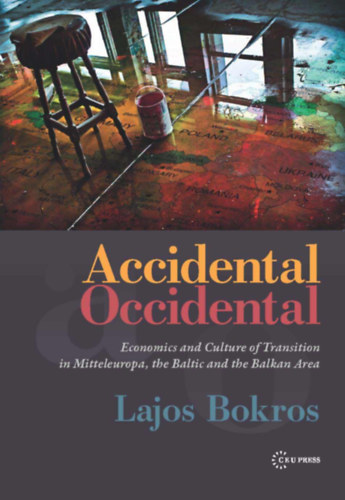 Bokros Lajos - Accidental Occidental