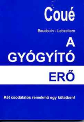 Emil Cou� - A gy�gy�t� er� (�nsszuggeszti� �s szuggeszti�)