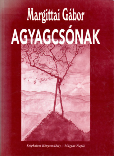 Margittai Gbor - Agyagcsnak