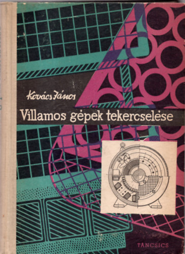 Kovács János - Villamos gépek tekercselése