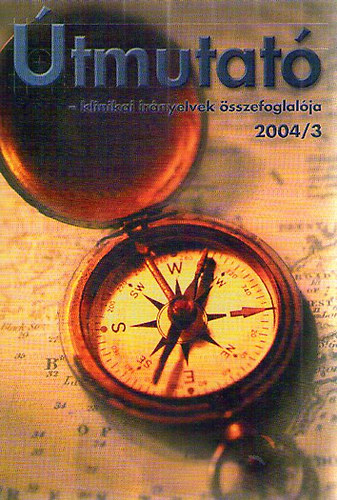 �tmutat� - a klinikai ir�nyelvek �sszefoglal�ja 2004/3