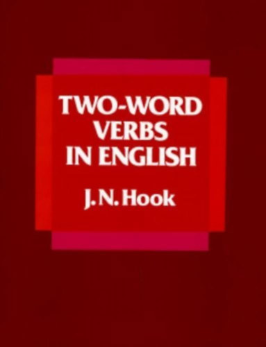 J. N. Hook - Two-Word Verbs in English