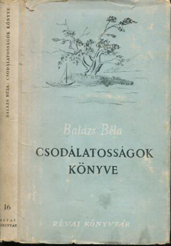 Bal�zs B�la - Csod�latoss�gok k�nyve