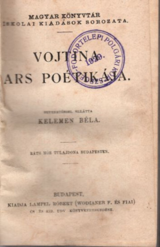 Ferenczi Zolt�n  Kelemen B�la (bev.), Dr. Turch�nyi Tiham�r (ford.) - 4 m� ( egybek�tve ) Vojtina ars po�tik�ja + Zrinyi Mikl�s Gr�f + Roger Mester + Gyulai P�l v�logatott k�ltem�nyei ( Magyar K�nyvt�r Iskolai Kiad�sok  sorozata )