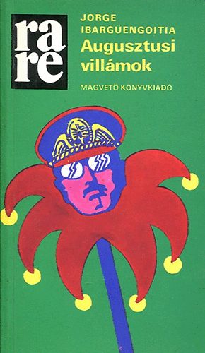 Jorge Ibarg�engoitia - Augusztusi vill�mok