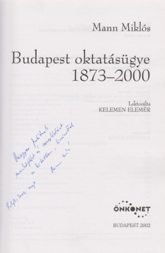 Mann Mikls - Budapest oktatsgye 1873-2000 (Dediklt)