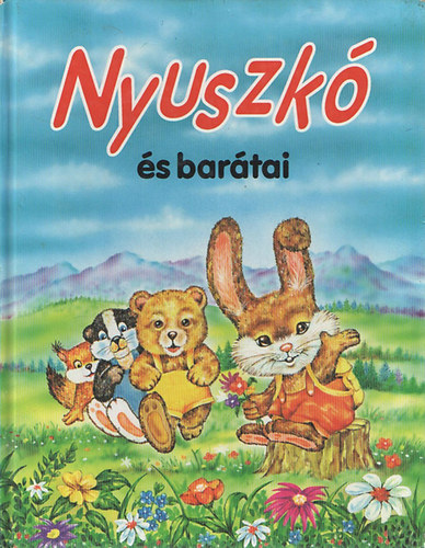 Eszes Katalin - Nyuszkó és barátai