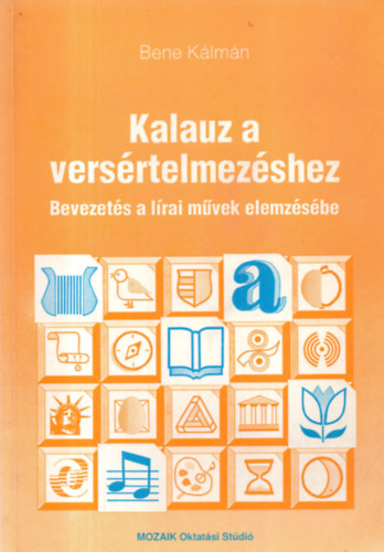 Bene K�lm�n - Kalauz a vers�rtelmez�shez
