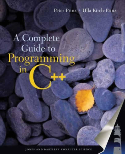 Peter Prinz Ulla Kirch-Prinz - A Complete Guide to Programming in C++