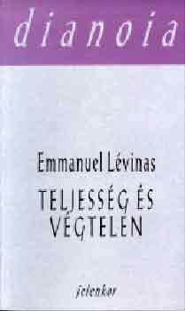 Emmanuel Lvinas - Teljessg s vgtelen