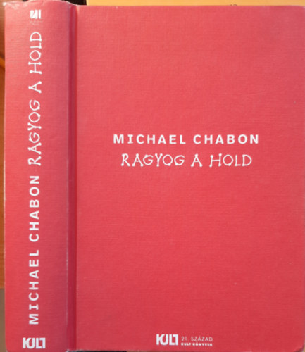 Michael Chabon - Ragyog a hold