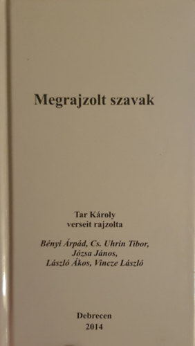 Tar Károly - Megrajzolt szavak