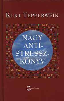 Kurt Tepperwein - Nagy antistressz-knyv