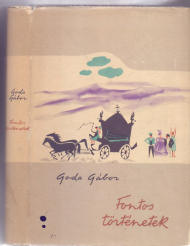 Goda G�bor - Fontos t�rt�netek