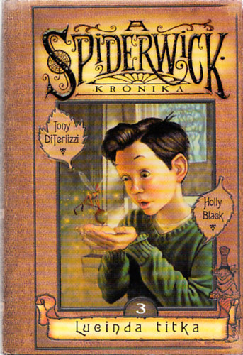 Holly Black Tony Diterlizzi - Lueinda titka - A Spiderwick kr�nika 3.