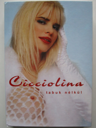 Scherer Zsuzsa - Cicciolina - Tabuk nlkl