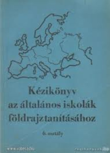 Kziknyv az ltalnos iskolk fldrajztantshoz 6. osztly