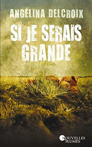 Anglina Delcroix - Si je serais grande