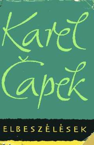 Karel Capek - Elbeszlsek