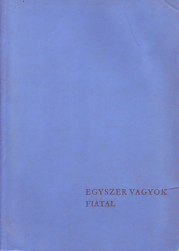 Beczssy Judit - Egyszer  vagyok fiatal