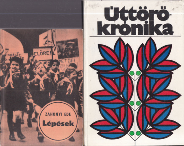 Záhonyi Ede Gaál Ferenc - 2 db. úttörős kötet (Lépések + Úttörőkrónika)