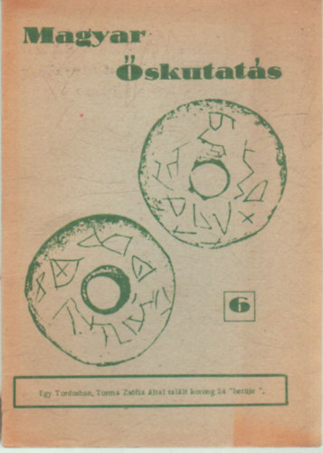 Több szerkesztő - Magyar őskutatás 1-6
