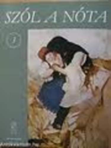 Sz�l a n�ta 3. - 54 magyar n�ta �nekre �s zongor�ra git�r jelz�ssel