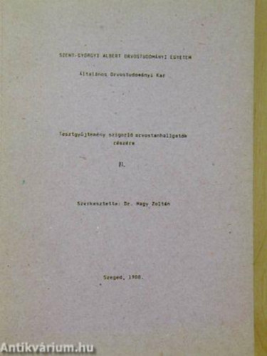 dr. Nagy Zolt�n - Tesztgy�jtem�ny szigorl� orvostanhallgat�k r�sz�re II. (t�red�k)