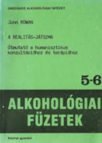 John Rowan - A realits-jtszma (alkoholgiai fzetek 5-6)