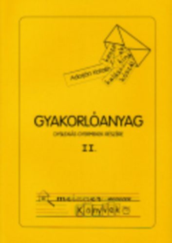 Adorjn Katalin - Gyakorlanyag dyslexis gyermekek rszre II.