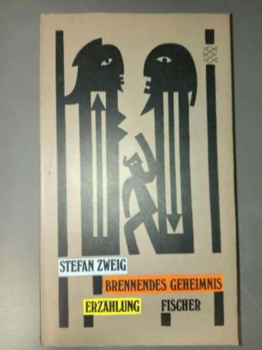 Stefan Zweig - Brennendes Geheimnis