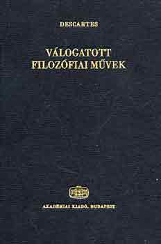 Descartes - V�logatott filoz�fiai m�vek