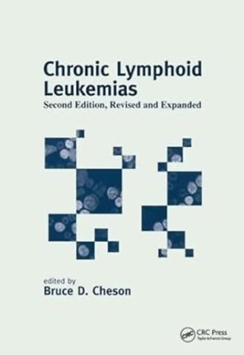 Bruce D. Cheson edit. - Chronic Lymphoid Leukemias