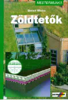 Gernot Minke - Z�ldtet�k - Mestermunka sorozat