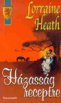 Lorraine Heath - H�zass�g receptre