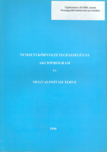 Nemzeti Krnyezetegszsggyi akciprogram s megvalstsi terve