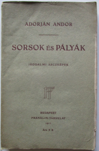 Adorjn Andor - Sorsok s plyk