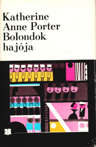 Katherine Anne Porter - Bolondok hajja