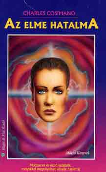 Charles Cosimano - Az elme hatalma