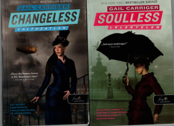 Gail Carriger - 2 db Gail Carriger egy�tt: Changeless - V�ltozatlan, Soulless - L�lektelen.