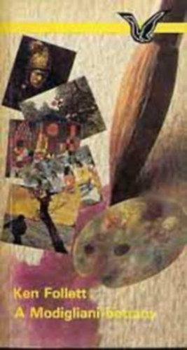 Lad�nyi Katalin  Ken Follett (ford.) - A Modigliani-botr�ny (The Modigliani Scandal) - albatrosz k�nyvek