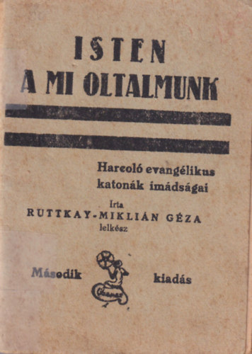 Ruttkay-Mikli�n G�za - Isten a mi oltalmunk