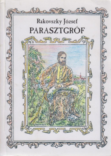 Rakovszky József - Parasztgróf