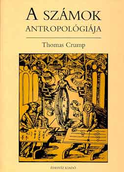 Thomas Crump - A sz�mok antropol�gi�ja