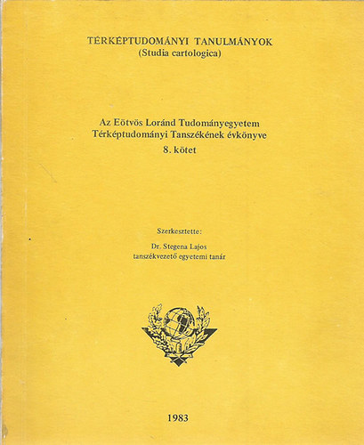 Dr. Stegena Lajos - Az Etvs Lornd Tudomnyegyetem Trkptudomnyi Tanszknek vknyve 8.ktet