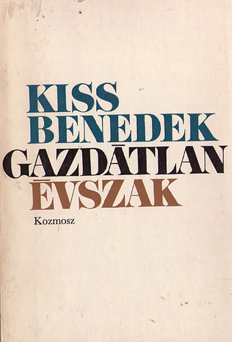 Kiss Benedek - Gazdátlan évszak